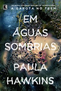 em aguas sombrias 201x300 - Lista | 10 livros para comprar na Black Friday